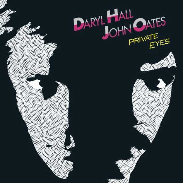 Private Eyes | 10 Of The Very Best Hall and Oates Songs Of All Time